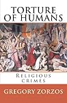 Torture of Humans: Religious Crimes