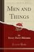 Men and Things by Henry Avery Atkinson