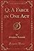 Q: A Farce in One Act (Classic Reprint)
