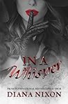 In A Whisper by Diana Nixon