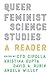 Queer Feminist Science Studies: A Reader (Feminist Technosciences)