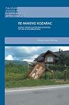 Re-Making Kozarac...