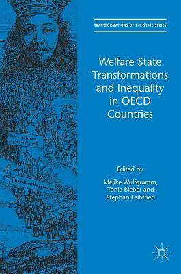 Welfare State Transformations and Inequality in OECD Countries (Transformations of the State)