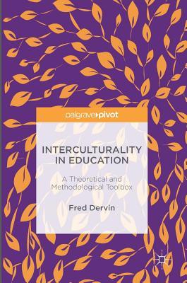 Interculturality in Education: A Theoretical and Methodological Toolbox (Hardcover)