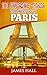 Paris: 101 Awesome Things You Must Do in Paris: Paris Travel Guide to the City of Love and Romance. The True Travel Guide from a True Traveler. All You Need To Know About Paris.