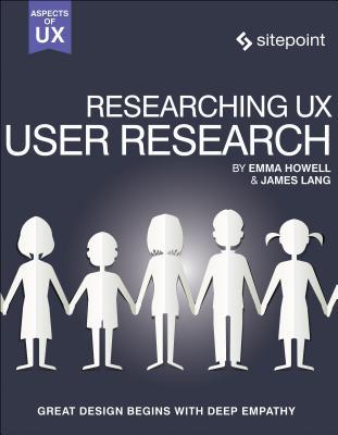 Researching Ux: User Research (Paperback)