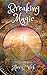 Breaking Magic (The Legacy ...