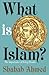 What Is Islam?: The Importance of Being Islamic