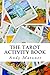 The Tarot Activity Book by Andy Matzner