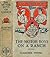 The Motor Boys on a Ranch (Illustrated): Original 1917 Edition