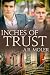 Inches of Trust (Inches of ...