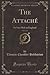 The Attaché, Vol. 1 of 2 (C...