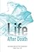 Life after Death: An Analys...