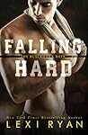 Falling Hard by Lexi Ryan