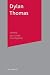 Dylan Thomas (New Casebooks, 1)