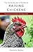 The Homesteader's Handbook: Raising Chickens