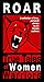 Roar: true tales of women w...