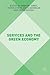 Services and the Green Economy by Andrew Jones
