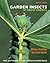 Garden Insects of North America by Whitney Cranshaw