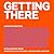 Getting There: A Book of Mentors