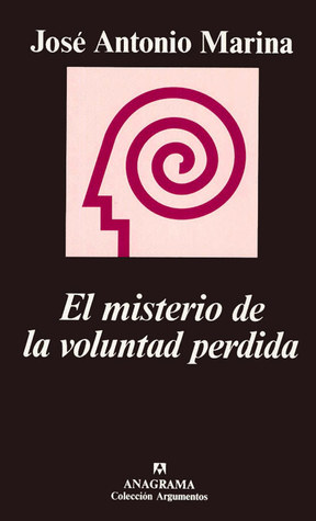 El misterio de la voluntad perdida (Hardcover)