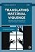 Translating Maternal Violence: The Discursive Construction of Maternal Filicide in 1970s Japan (Thinking Gender in Transnational Times)