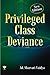 Privileged Class Deviance