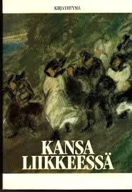 Kansa liikkeessä