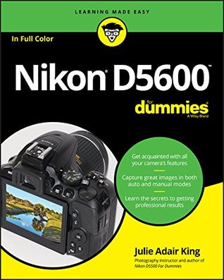 Nikon D5600 for Dummies (Kindle Edition)