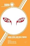 Hong Kong and Bollywood: Globalization of Asian Cinemas (Global Cinema)