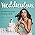 Weddiculous: An Unfiltered ...