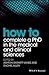 How to Complete a PhD in the Medical and Clinical Sciences (HOW - How To)