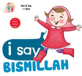 I Say Bismillah (I Say Board Books)