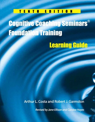 Cognitive Coaching Seminars Foundation Training (Paperback)