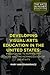 Developing Visual Arts Education in the United States: Massachusetts Normal Art School and the Normalization of Creativity (The Arts in Higher Education)