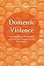 Domestic Violence: Interdisciplinary Perspectives on Protection, Prevention and Intervention