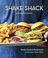 Shake Shack: Recipes & Stories: A Cookbook