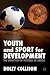 Youth and Sport for Development: The Seduction of Football in Liberia