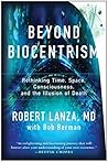 Beyond Biocentris...