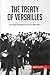 The Treaty of Versailles: The Treaty that Marked the End of World War I (History)