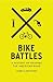 Bike Battles: A History of Sharing the American Road