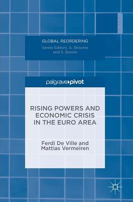 Rising Powers and Economic Crisis in the Euro Area (Global Reordering)