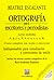 Ortografía para escritores y periodistas