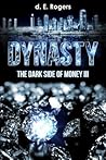 Dynasty: The Dark Side of Money III