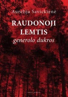 Raudonoji lemtis. Generolo dukros