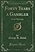 Forty Years a Gambler on the Mississippi
