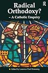 Radical Orthodoxy? - A Catholic Enquiry (Heythrop Studies in Contemporary Philosophy, Religion and Theology)