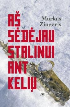 Aš sėdėjau Stalinui ant kelių (Hardcover)