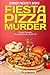 Fiesta Pizza Murder (Papa Pacelli's Pizzeria #10)