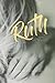 Ruth - One Woman's Journey from Loss to Legacy: A Love God Greatly Study Journal